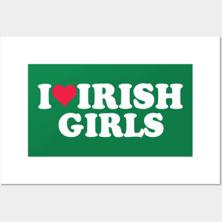 I Love Irish Girls Posters and Art